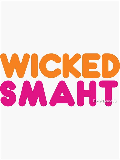 Wicked smaht - Test your Boston slang with this quiz and see if you are wicked smaht. Learn the meanings of terms like bubbler, pissa, and townie, and find out how to order a frappe or a tonic.